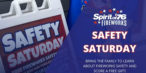SAFETY SATURDAY - Presented by Spirit of '76 & Boone County Fire Department