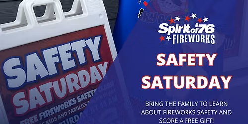 SAFETY SATURDAY - Presented by Spirit of '76 & Boone County Fire Department
