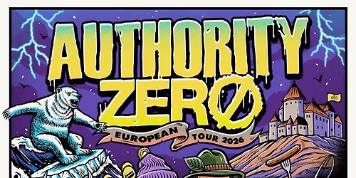 Authority Zero European Tour 2026. Support: Rebuke + Nonthewiser. Live p\u00e5 Grand