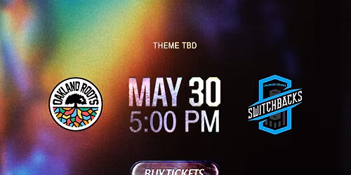 Oakland Roots SC vs. Colorado Springs Switchbacks