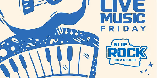 Live Music Fridays Feat. King Izzy @ Blue Rock Bar and Grill