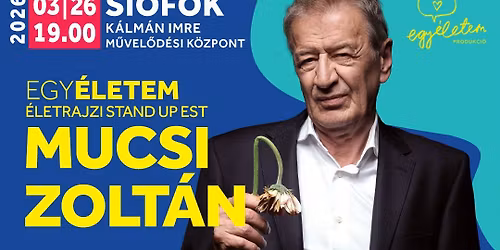 Egy\u00c9letem: MUCSI ZOLT\u00c1N #Si\u00f3fok