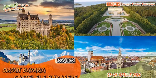 \ud83c\udde9\ud83c\uddea Circuit Castelele Bavariei \u2022 4 zile (23-26 Aprilie 2026) \u2022 399\u20ac\/loc
