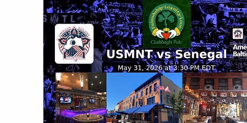 US Soccer USMNT vs. Senegal - Game Watch - AO Baltimore (US Soccer Fans)