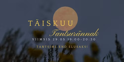 T\u00e4iskuud ja Eluj\u00f5usaali 9.s\u00fcnnip\u00e4eva t\u00e4histav tantsur\u00e4nnak