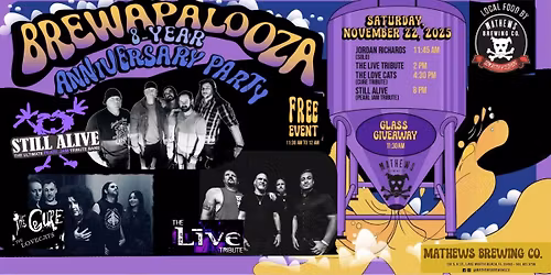 Tributes to Pearl Jam (Still Alive), The Cure, and Live!  Brewapalooza 8 @ Mathews Brewing Co! 
