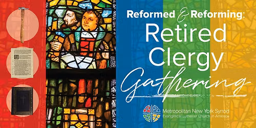 Reformed and Reforming: Retired Clergy Gathering