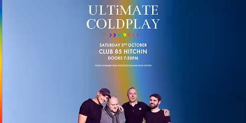 ULTIMATE COLDPLAY - CLUB 85 | HITCHIN 