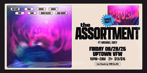 The Assortment feat. Michael Grey: Pop-Up Dance Party!!!