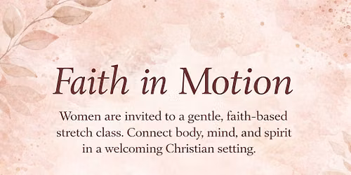 Faith in Motion and Conversations of Wellness
