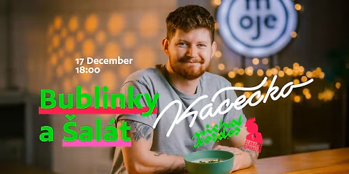 \u0160al\u00e1t a bublinky | 17.12. | K\u00e1ce\u010dko