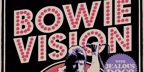 BowieVision with Jealous Dogs (Bowie \/ Pretenders Tributes)