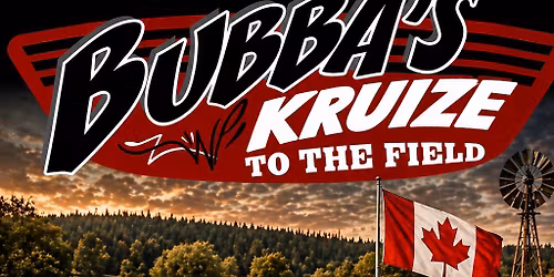 Bubba\u2019s Kruize to the Field 
