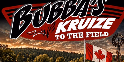 Bubba\u2019s Kruize to the Field 