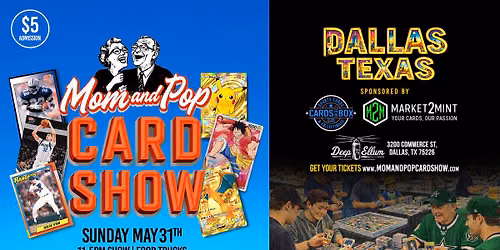 MOM AND POP CARD SHOW (DALLAS)