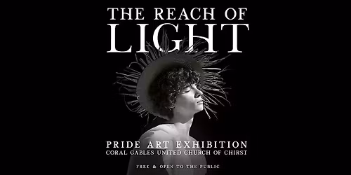 The Reach of Light - Pride Art Exhibtion