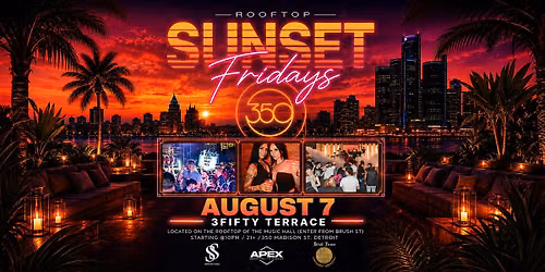 Rooftop Sunset Fridays at 3Fifty Terrace on August 7