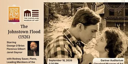 THE JOHNSTOWN FLOOD (1926) with Rodney Sauer and Members of the Cleveland Photoplayers