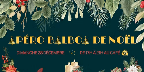 L'Ap\u00e9ro Balboa de NO\u00cbL #18 - 17h-21h - Au CAF\u00c9 OZ 