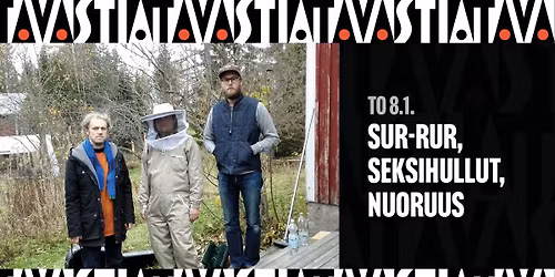 Sur-rur, Seksihullut, Nuoruus \/ Tavastia-klubi