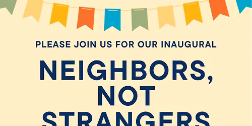 CLIA's Inaugural "Neighbors Not Strangers" Fundraiser Event