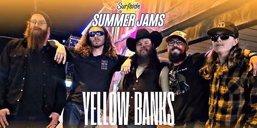 Surfside Summer Jams: Yellow Banks