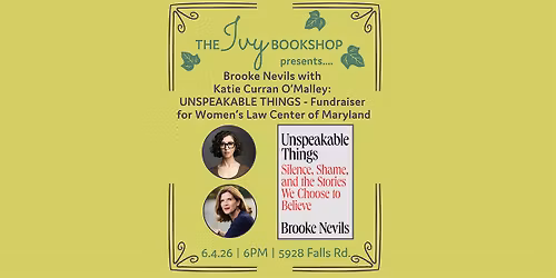 Brooke Nevils with Katie Curran O\u2019Malley: UNSPEAKABLE THINGS