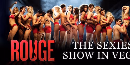 Rouge - The Sexiest Show in Vegas at The STRAT Hotel - STRAT Theater
