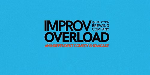 IMPROV OVERLOAD - (JULY 2026)
