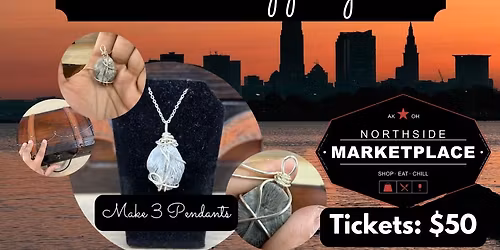 Wire Wrapping 101 at Northside Marketplace