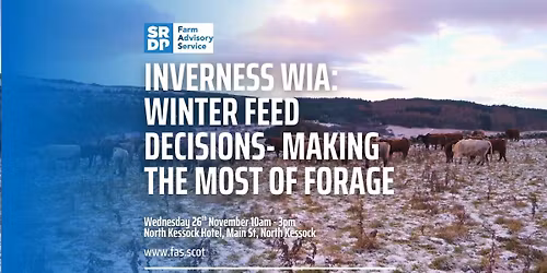 Inverness WIA: Winter Feed Decisions \u2013 Making the Most of Forage