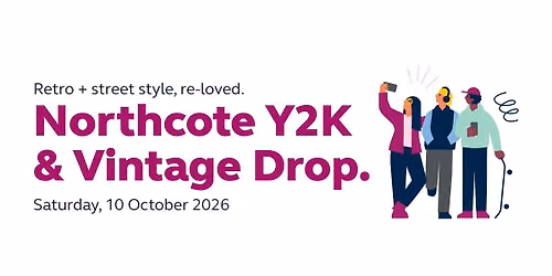 \ud83d\udecd\ufe0f Northcote Y2K & Vintage Drop