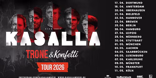 KASALLA \/\/ Trone & Konfetti - Tour 2026 \/\/ Bremen