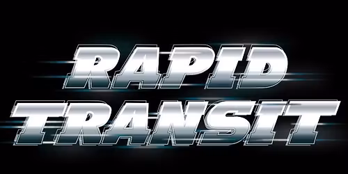 RAPID TRANSIT @ Cadillac Jax!