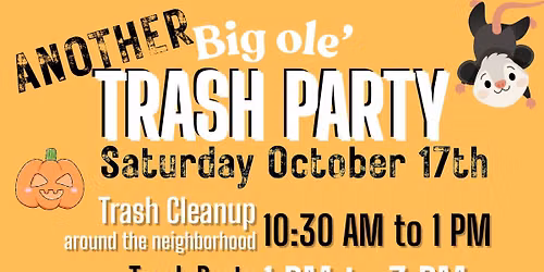 Another Big Ole Trash Party!