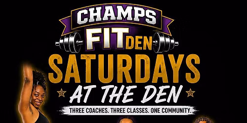 Champs Fit Den