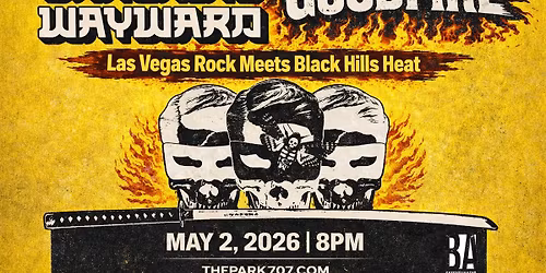 Crashing Wayward & Goodfire