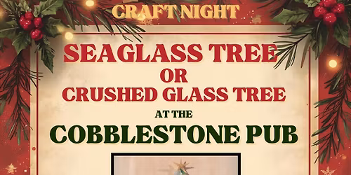 Holiday Seaglass or Crushed Glass Tree at the Riverside Pub!