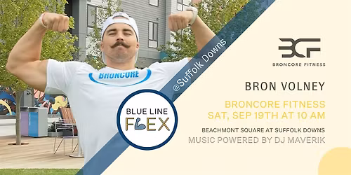 Blue Line Flex @ Suffolk Downs - Broncore Fitness by Bron Volney