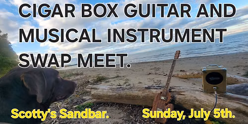 Musical Instrument Swap Meet and Cigar Box Guitar Festival \ud83c\udf0a \ud83c\udfb8