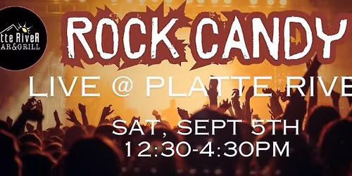 Rock Candy @ The Platte