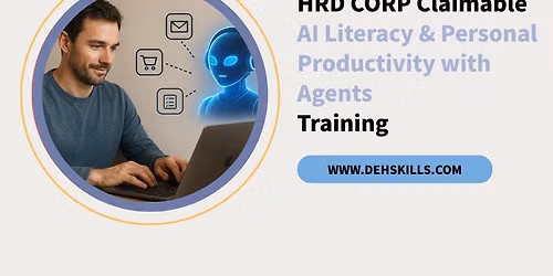 HRDF HRD Corp Claimable AI Literacy & Personal Productivity with Agents Training — First Subang, S-08-05, Southern Tower, SS15 Courtyard, Mall, Jalan SS15/4G,  47500 Subang Jaya, Selangor, Malaysia., 47500 Subang Jaya, Malaysia