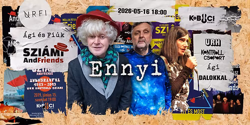 Szi\u00e1mi AndFriends+\u00c1gi \u00e9s Fi\u00fak@Kobuci, m\u00e1jus 16.