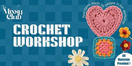Crochet Workshop - The Mixsy Club