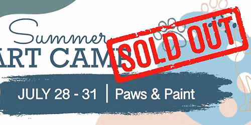 SOLD OUT Summer Art Camp \ud83d\udc3e\ud83c\udfa8Paws & Paint \ud83d\udc36\ud83d\udc31