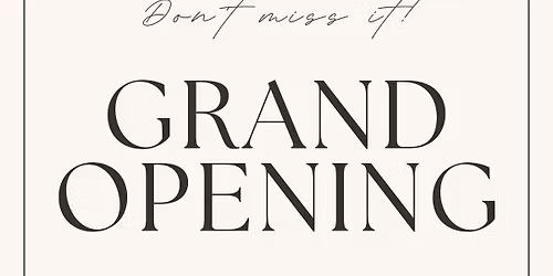 Grand Opening 