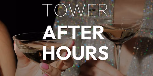Tower After Hours