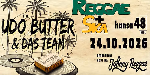REGGAE+SKA - Udo Butter & Das Team | Aftershow: Johnny Reggae