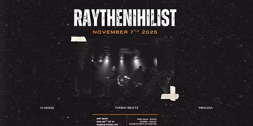 RaytheNihilist at The Art Bar w\/ Special Guests