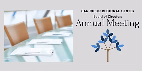 San Diego Regional Center Annual Board Meeting